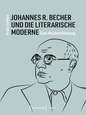 cover image of Johannes R. Becher und die literarische Moderne